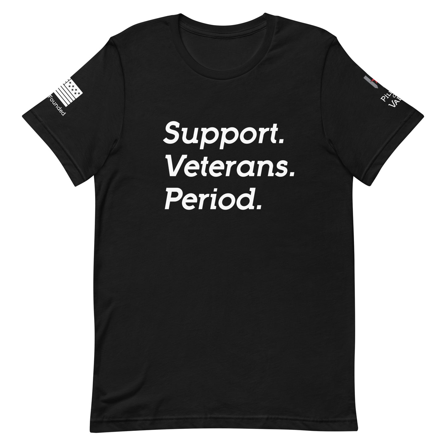 Support. Veterans. Period. Unisex t-shirt - Pillars of Valor